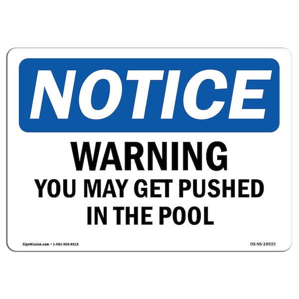 OSHA Notice Sign, 3.5" Height, Warning You May Get Pushed In The Pool Sign, Landscape, 10PK